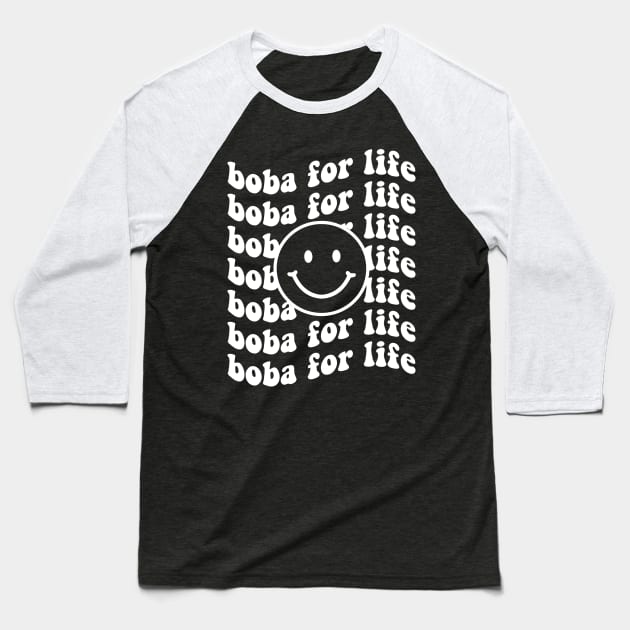 Boba for Life Baseball T-Shirt by WMKDesign